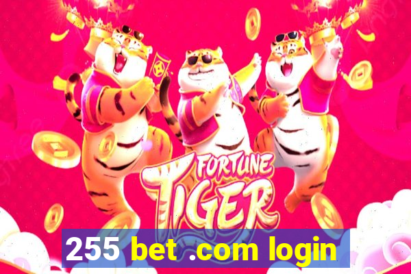 255 bet .com login